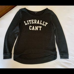 Literally Can’t! Sweatshirt/Top 🥴